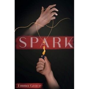 Spark -- Emma Grace